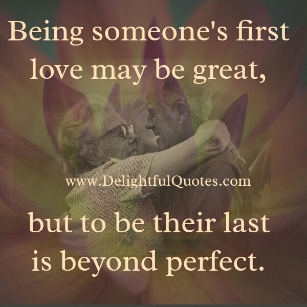 Being someone's first love - Delightful Quotes