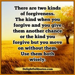 Two kinds of Forgiveness - Delightful Quotes