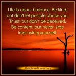 Life is about balance - Delightful Quotes